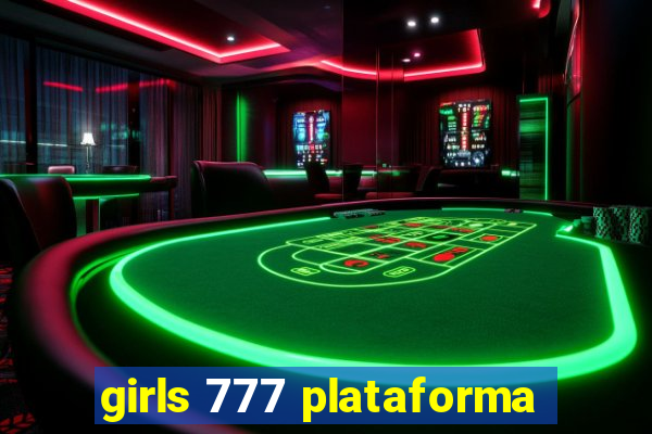 girls 777 plataforma